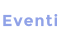 Eventi